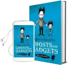 Raven Mysteries: Ghosts and Gadgets: Book 2 Audiobook download free by Marcus Sedgwick