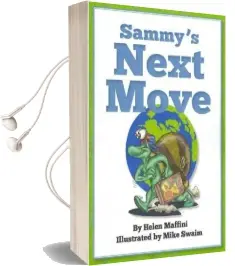 Sammy'S Next Move: Sammy the Snail is a Travelling Snail who Lives in Different Countries Audiobook download free by Helen Maffini