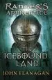 Audiobook The Icebound Land (Ranger'S Apprentice Book 3) author John Flanagan