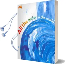 All the Water in the World Audiobook download free by George Ella Lyon