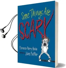 Some Things are Scary Audiobook download free by Florence Parry Heide