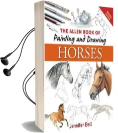 The Allen Book of Painting and Drawing Horses Audiobook download free by Jennifer Bell