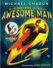 Audiobook The Astonishing Secret of Awesome man author Michael Chabon