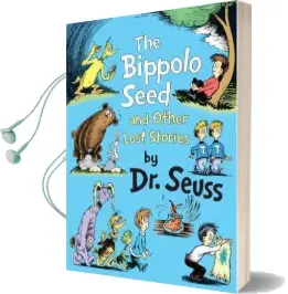 The Bippolo Seed and Other Lost Stories Audiobook download free by Dr Seuss