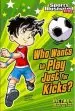 Audiobook Who Wants to Play Just for Kicks? author Chris Kreie