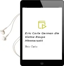 Eric Carle - German: Die Kleine Raupe Nimmersatt Audiobook download free by Eric Carle