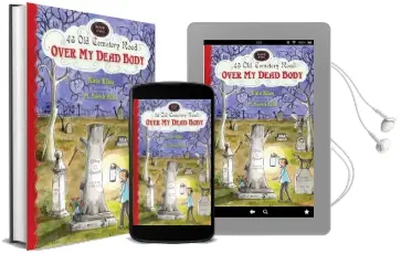 Over my Dead Body: 43 old Cemetery Road, bk 2 Audiobook download free by Kate Klise