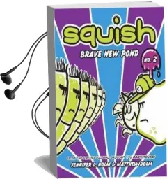 Squish #2 Audiobook download free by Jennifer L. Holm