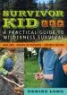 Audiobook Survivor kid: A Practical Guide to Wilderness Survival author Denise Long