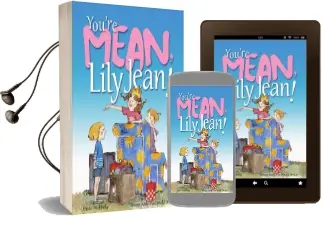 You'Re Mean, Lily Jean! Audiobook download free by Frieda Wishinsky