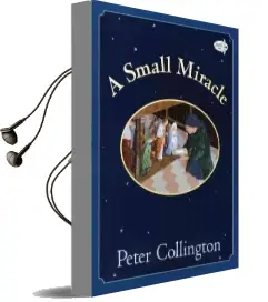A Small Miracle Audiobook download free by Peter Collington