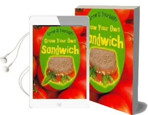 Grow Your own Sandwich Audiobook download free by John Malam