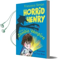 Horrid Henry and the Zombie Vampire: Book 20 Audiobook download free by Francesca Simon