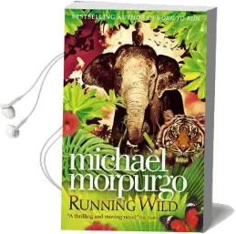 Running Wild Audiobook download free by Michael Morpurgo