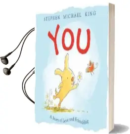 You: A Story of Love and Friendship Audiobook download free by Stephen Michael King