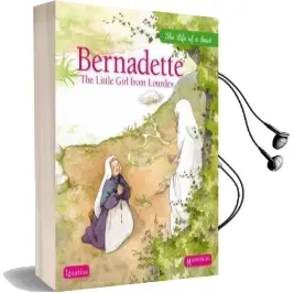 Bernadette: The Little Girl From Lourdes Audiobook download free by Sophie Maraval Hulin