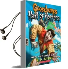 Goosebumps Hall of Horror: #4 why i Quit Zombie School Audiobook download free by L R Stine