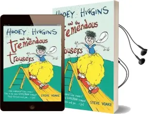 Hooey Higgins and the Tremendous Trousers Audiobook download free by Steve Voake