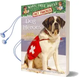 Magic Tree House Fact Tracker #24 dog Heroes Audiobook download free by Natalie Pope Boyce