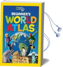 National Geographic Kids Beginner'S World Atlas, 3rd Edition Audiobook download free by National Geographic