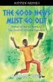 Audiobook The Good News Must go out: True Stories of god at Work in the Central African Republic author Rebecca Davis