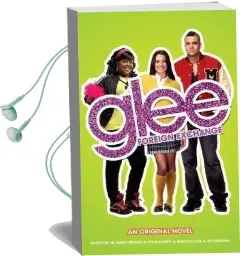 Glee: Foreign Exchange Audiobook download free by Sophia Lowell