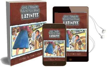 God, i Need to Talk to you About Laziness Audiobook download free by Susan K Leigh