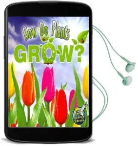 How do Plants Grow? Audiobook download free by Julie K Lundgren