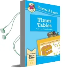 Practise & Learn: Times Tables (Ages 5-7) Audiobook download free by Cgp Books