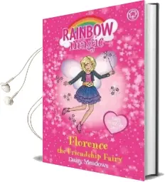 Rainbow Magic: Florence the Friendship Fairy: Special Audiobook download free by Daisy Meadows