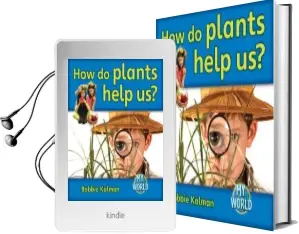 How do Plants Help us? - my World Audiobook download free by Bobbie Kalman