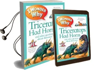 I Wonder why Triceratops had Horns Audiobook download free by Kingfisher