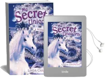 My Secret Unicorn: A Winter Wish Audiobook download free by Linda Chapman