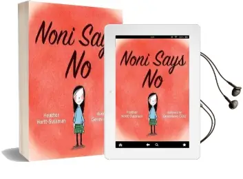 Noni Says no Audiobook download free by Heather Hartt Sussman