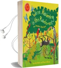 We'Re Roaming in the Rainforest Audiobook download free by Laurie Krebs