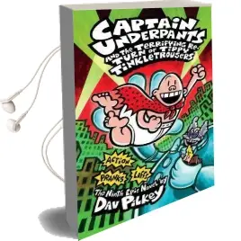 Captain Underpants and the Terrifying Return of Tippy Tinkletrousers (Captain Underpants #9) Audiobook download free by Dav Pilkey