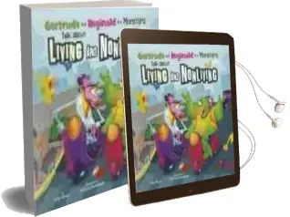 Gertrude & Reginald the Monsters Talk About Living and Nonliving Audiobook download free by Eric Braun