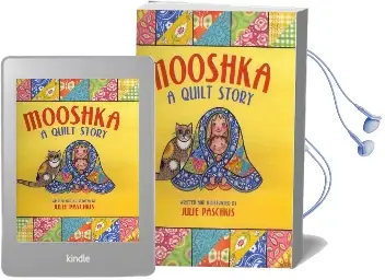 Mooshka, a Quilt Story Audiobook download free by Julie Paschkis