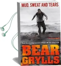 Mud, Sweat and Tears Junior Edition Audiobook download free by Bear Grylls
