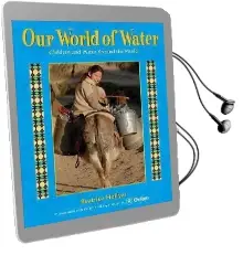Our World of Water: Children and Water Around the World Audiobook download free by Beatrice Hollyer