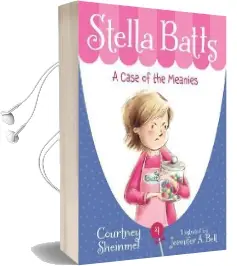 Stella Batts: A Case of the Meanies Audiobook download free by Courtney Sheinmel