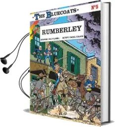The Bluecoats: Rumberley v. 5 Audiobook download free by Raoul Cauvin