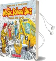 The the Magic School Bus: Inside the Earth Audiobook download free by Scholastic