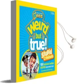 Weird but True: Stupid Criminals: 100 Brainless Baddies Busted, Plus Wacky Facts Audiobook download free by National Geographic