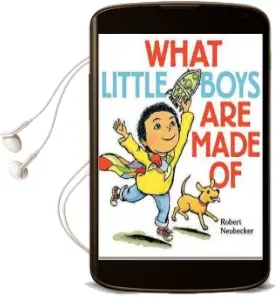 What Little Boys are Made of Audiobook download free by Robert Neubecker