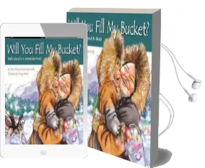 Will you Fill my Bucket?: Daily Acts of Love Around the World Audiobook download free by Carol Mccloud