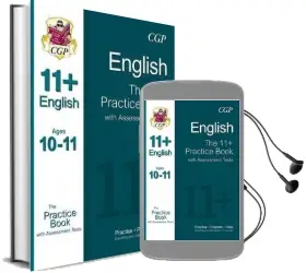 11+ English Practice Book With Assessment Tests Ages 10-11 (For gl & Other Test Providers) Audiobook download free by Cgp Books