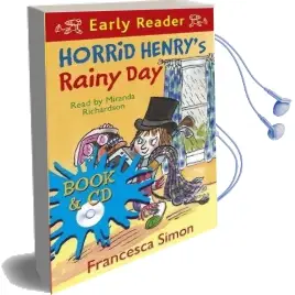 Horrid Henry Early Reader: Horrid Henry'S Rainy day: Book 14 Audiobook download free by Francesca Simon