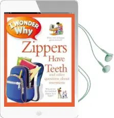 I Wonder why Zippers Have Teeth: And Other Questions About Inventions Audiobook download free by Barbara Taylor