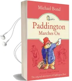 Paddington Marches on Audiobook download free by Michael Bond